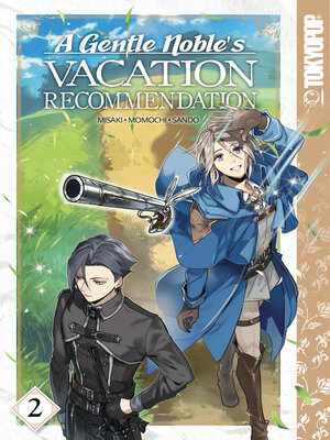 cover image of A Gentle Noble's Vacation Recommendation, Volume 2